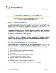 HPE: Food Safety Health Protection TEMPORARY FOOD SERVICES GUIDELINES The following guidelines are intended to assist individuals wishing to obtain a permit to operate a temporary food service.