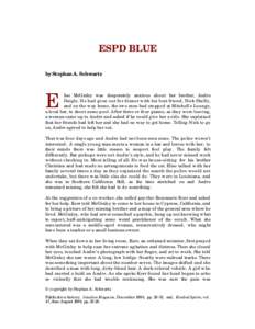 ESPD BLUE by Stephan A. Schwartz E  lise McGinley was desperately anxious about her brother, Andre