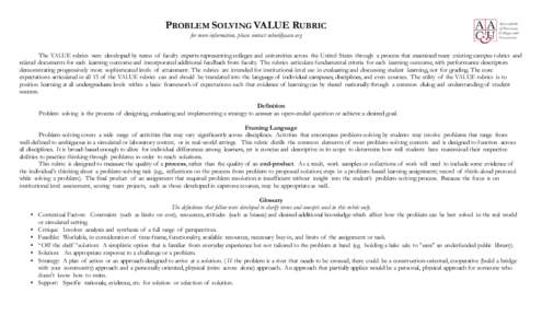 PROBLEM SOLVING VALUE RUBRIC for more information, please contact  The VAL UE rubrics were developed by teams of faculty experts representing colleges and universities across the United States through a pro