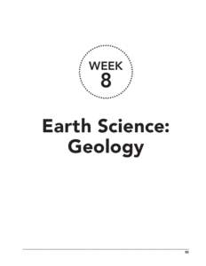 Shaping the earth: volcanoes, ice age, glaciers, earthquakes, erosion  WEEK 8
