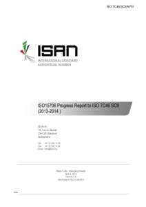 TC46/SC9/N751, ISO[removed]ISAN) Progress Report to ISO TC46 SC9[removed] )