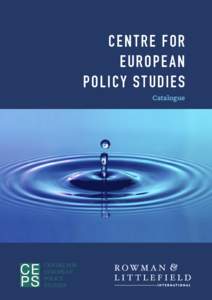 CE N T R E FOR EUROPE A N POLICY S T UDIE S Catalogue  Introduction