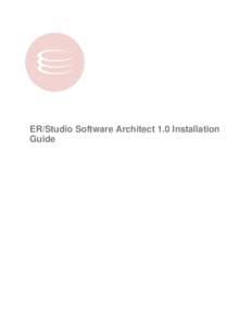 ER/Studio Software Architect 1.0 Installation Guide Copyright © Embarcadero Technologies, Inc. Embarcadero Technologies, Inc. 100 California Street, 12th Floor