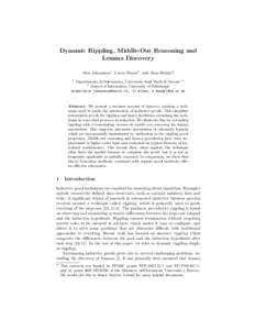 Dynamic Rippling, Middle-Out Reasoning and Lemma Discovery Moa Johansson1 , Lucas Dixon2 , and Alan Bundy2 1  Dipartimento di Informatica, Universit`
