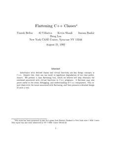 Flattening C++ Classes Umesh Bellur Al Villarica Kevin Shank Imram Bashir Doug Lea New York CASE Center, Syracuse NY 13244
