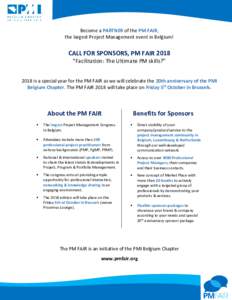Become a PARTNER of the PM FAIR, the largest Project Management event in Belgium! CALL FOR SPONSORS, PM FAIR 2018 “Facilitation: The Ultimate PM skills?”