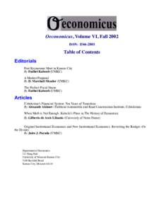 Oeconomicus, Volume VI, Fall 2002 ISSN: Table of Contents Editorials Post Keynesians Meet in Kansas City