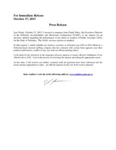 For Immediate Release October 27, 2015 Press Release Last Friday, October 23, 2015, I received a response from Frank Daley, the Executive Director of the Nebraska Accountability and Disclosure Commission (NADC), to my re