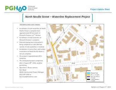 Project Update Sheet  North Neville Street – Waterline Replacement Project PROGRESS AND LOOK-AHEAD: 