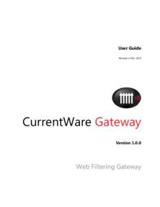 User Guide Revised in Feb, 2015 CurrentWare Gateway Version 1.0.0