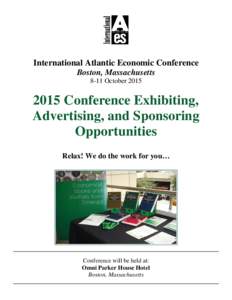 International Atlantic Economic Conference Boston, Massachusetts 8-11 OctoberConference Exhibiting, Advertising, and Sponsoring