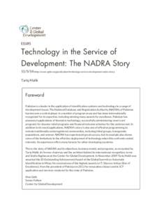 ESSAYS  Technology in the Service of Development: The NADRA Story[removed]http://www.cgdev.org/publication/technology-service-development-nadra-story) Tariq Malik