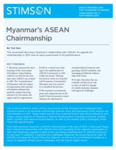 MYANMAR’S ASEAN CHAIRMANSHIP  GREAT POWERS AND THE CHANGING MYANMAR ISSUE BRIEF NO. 4 SEPTEMBER 2014