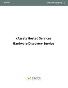 Network DiscoveryxAssets Hosted Services Hardware Discovery Service  HEADER