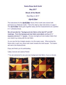 Santa Rosa Quilt Guild May 2017 Block of the Month Due May 4, 2017 April Star The instructions for the April Star block of the month were shared with