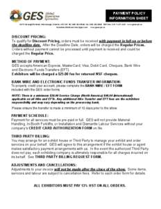 PAYMENT POLICY INFORMATION SHEET 5675 McLaughlin Road, Mississauga, Ontario, L5R 3K5 Tel: Fax: Toll Free: www.gesexpo.ca  www.gesexpo.ca  DISCOUNT 