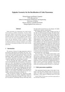 Epipolar Geometry for the Rectification of Cubic Panoramas Florian Kangni and Robert Lagani`ere VIVA Research lab School of Information Technology and Engineering University of Ottawa Ottawa, Ontario, CANADA K1N 6N5