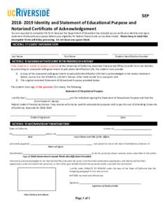 SEPIdentity and Statement of Educational Purpose and Notarized Certificate of Acknowledgement You are required to complete this form because the Department of Education has selected you to verify your identit