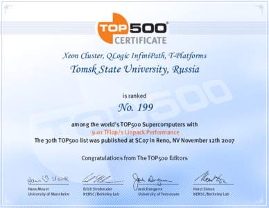 Xeon Cluster, QLogic InfiniPath, T-Platforms  Tomsk State University, Russia is ranked  No. 199