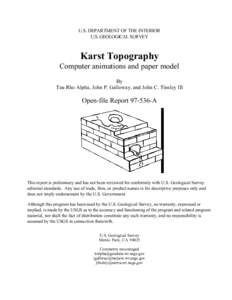 U.S. DEPARTMENT OF THE INTERIOR U.S. GEOLOGICAL SURVEY Karst Topography Computer animations and paper model By