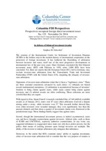 Columbia FDI Perspectives Perspectives on topical foreign direct investment issues No. 135 November 24, 2014 Editor-in-Chief: Karl P. Sauvant () Managing Editor: Adrian P. Torres (adrian.p.to