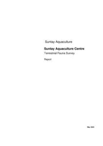Suntay Aquaculture Suntay Aquaculture Centre Terrestrial Fauna Survey Report  May 2003