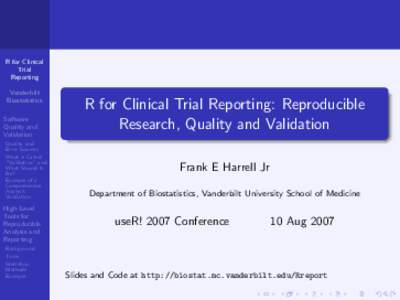 R for Clinical Trial Reporting Vanderbilt Biostatistics Software