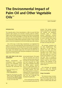 The Environmental Impact of Palm Oil and Other Vegetable Oils** Erich E Dumelin*  INTRODUCTION