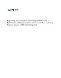 Regulatory Impact Analysis for the Proposed Standards of Performance for Greenhouse Gas Emissions for New Stationary Sources: Electric Utility Generating Units EPA-452/RSeptember 2013