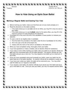 HOW TO VOTE USING AN OPTIC SCAN BALLOT