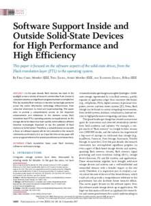 Software Support Inside and Outside Solid-State Devices for High Performance and High Efficiency This paper is focused on the software aspects of the solid-state drives, from the Flash translation layer (FTL) to the oper