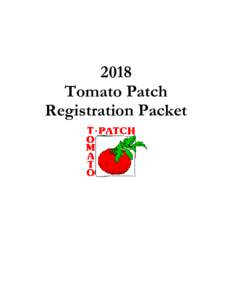 2018 Tomato Patch Registration Packet Welcome, and thank you for your interest in Kelsey Theatre’s Tomato Patch 2018 Workshops!