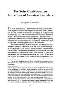 The Swiss Confederation In the Eyes of America’s Founders by Stephen P. Halbrook* T