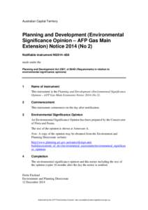 Australian Capital Territory  Planning and Development (Environmental Significance Opinion – AFP Gas Main Extension) Notice[removed]No 2) Notifiable instrument NI2014–658