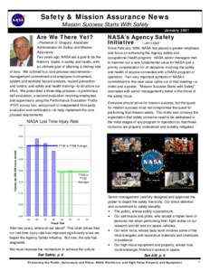 Safety & Mission Assurance News Mission Success Starts With Safety January 2001 Are We There Yet? --Frederick D. Gregory, Associate