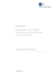 National Audit Office Report (HC[removed]): Digital Britain One: Shared infrastructure and services for government online (methodology)