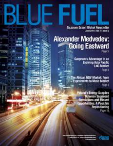BLUE FUEL June 2014 | Vol. 7 | Issue 3 BLUE FUEL  Gazprom Export Global Newsletter