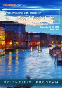 conferenceseries.com  8th International Conference on Epidemiology & Public Health September 17-19, 2018