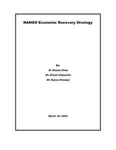 NANGO Economic Recovery Strategy  By: Dr Honest Zhou Ms Erinah Chipumho