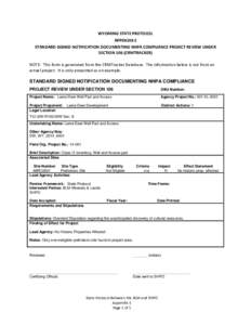 WYOMING STATE PROTOCOL APPENDIX E STANDARD SIGNED NOTIFICATION DOCUMENTING NHPA COMPLIANCE PROJECT REVIEW UNDER SECTION 106 (CRMTRACKER) NOTE: This form is generated from the CRMTracker Database. The information below is