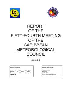 At the kind invitation of the Government of Antigua and Barbuda, the Forty-Sixth Annual Meeting of Caribbean Meteorological Council was held at the Jolly Beach Resort, Bolans Village, Antigua and Barbuda, on Monday 7-8 D
