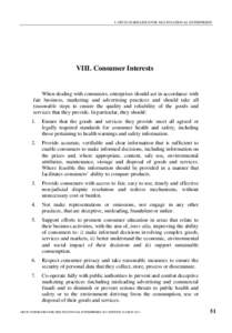 I. OECD GUIDELINES FOR MULTINATIONAL ENTERPRISES  VIII. Consumer Interests When dealing with consumers, enterprises should act in accordance with fair business, marketing and advertising practices and should take all