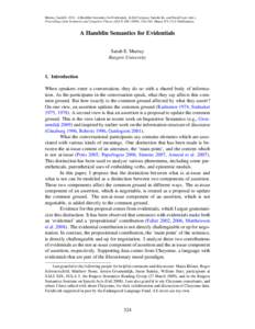 Murray, Sarah EA Hamblin Semantics for Evidentials. In Ed Cormany, Satoshi Ito, and David Lutz (eds.), Proceedings from Semantics and Linguistic Theory (SALT) XIX (2009), 324–341. Ithaca, NY: CLC Publications. 