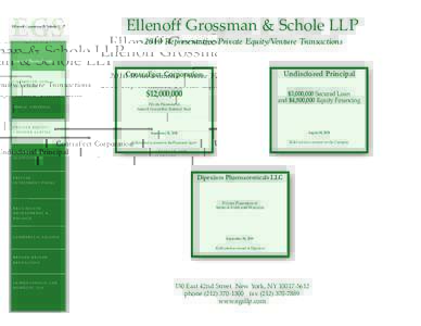 Ellenoff Grossman & Schole LLP 2010 Representative Private Equity/Venture Transactions Areas of Practice Include: ContraFect Corporation