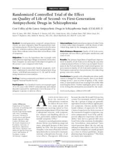 ORIGINAL ARTICLE  Randomized Controlled Trial of the Effect on Quality of Life of Second- vs First-Generation Antipsychotic Drugs in Schizophrenia Cost Utility of the Latest Antipsychotic Drugs in Schizophrenia Study (CU