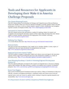 Tools and Resources for Applicants in Developing their Make it in America Challenge Proposals The Cluster Mapping Project. This EDA-funded project by the Institute for Strategy and Competitiveness at Harvard Business Sch