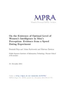 M PRA Munich Personal RePEc Archive On the Existence of Optimal Level of Women’s Intelligence in Men’s Perception: Evidence from a Speed