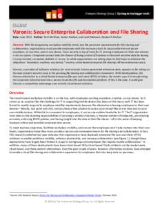 ESG Brief  Varonis: Secure Enterprise Collaboration and File Sharing Date: June 2015 Author: Terri McClure, Senior Analyst; and Leah Matuson, Research Analyst Abstract: With the burgeoning workplace mobility trend, and t