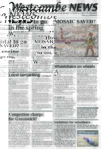 Westcombe NEWS  Monthly newspaper of The Westcombe Society - A voluntary group devoted to fostering a sense of community EstablishedFebruary 2005 Issue 1