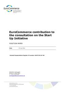 EuroCommerce contribution to the consultation on the Start Up Initiative POSITION PAPER Date: